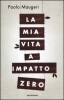 La mia vita a impatto zero -Paola Maugeri