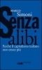 Senza alibi : perchè il capitalismo italiano non cresce più -Marco Simoni