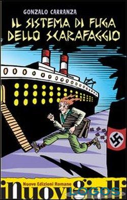 Il sistema di fuga dello scarafaggio - Gonzalo Carranza ; illustrazioni di Gianni Peg