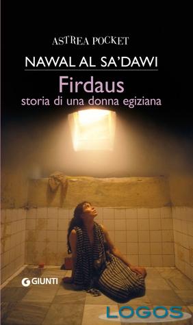 Libri - 'Firdaus, storia di una donna egiziana' (Foto internet)
