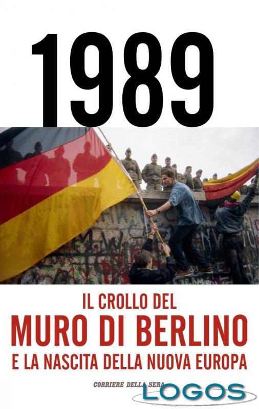 Libri - '1989 - Il crollo del Muro di Berlino...' (Foto internet)