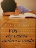 Libri - 'Viki che voleva andare a scuola' (Foto internet)