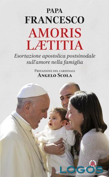 Sociale - 'Amor Laetititia' di Papa Francesco