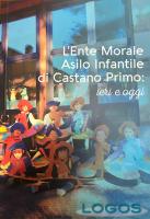 Castano Primo - Il libro sull'Ente Morale 