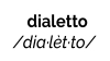 Attualità - Dialetto (Foto internet)