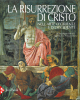 Libri - 'La Risurrezione di Cristo nell'arte d'Oriente e d'Occidente'