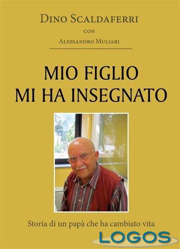 Libri - 'Mio figlio mi ha insegnato' (Foto internet)