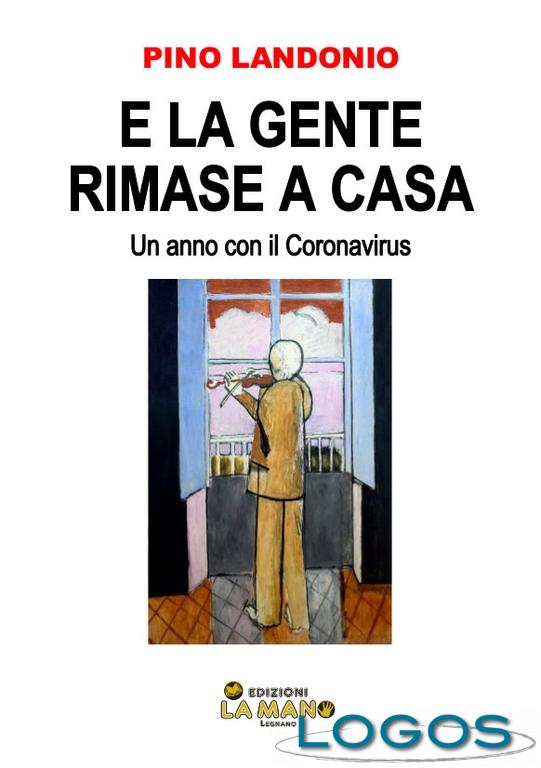 Libri - 'E la gente rimase a casa' Libri - 'E la gente rimase a casa'