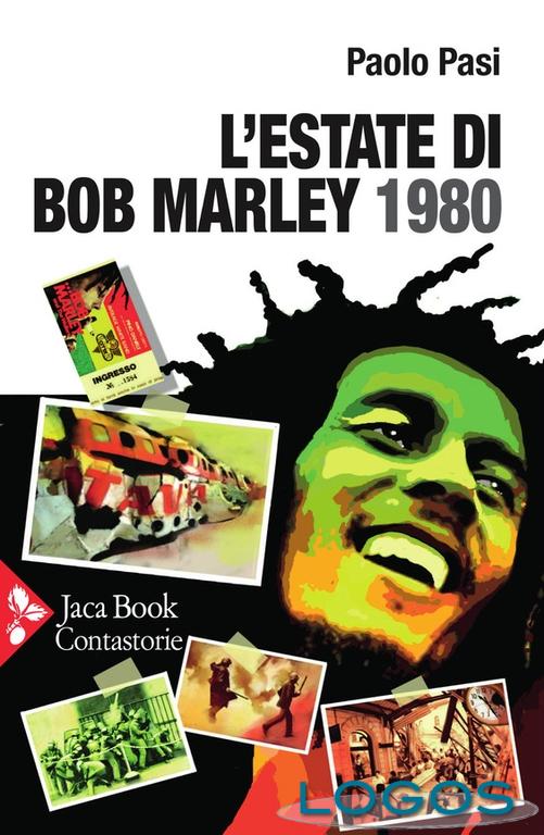 Libri - 'L'estate di Bob Marley 1980' Libri - 'L'estate di Bob Marley 1980'