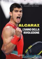 Libri / Sport - 'Alcaraz. L'anno della rivoluzione' 
