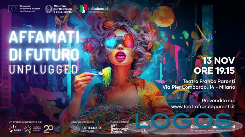 Milano / Eventi - 'Affamati di futuro Unplugged'