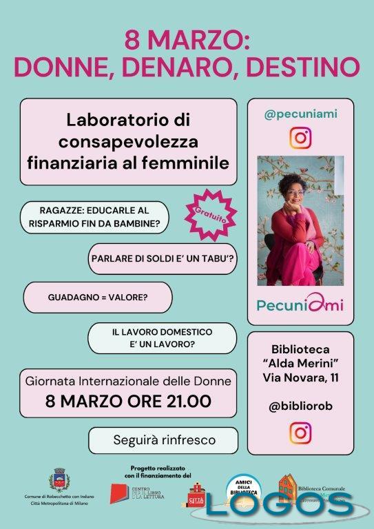 Robecchetto / Eventi - '8 Marzo: Donne, Denaro, Destino'